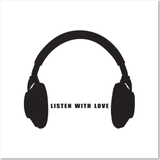 Listen with love Posters and Art